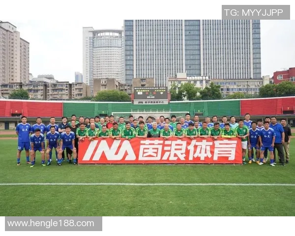 武汉足球队灵活性变革引发热议助力球队崛起与发展新篇章 武汉足球队灵活性变革引发热议助力球队崛起与发展新篇章